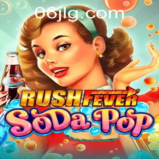 Dive into the Excitement of RushFeverSodaPop: A New Gaming Sensation